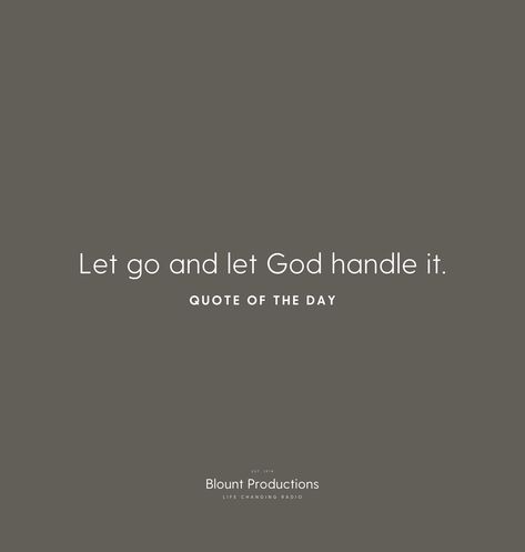 Let It Go And Let God, Letting Go And Letting God, Letting Go Of Control Quotes God, Let It Be Then Let It Go Tattoo, Accept And Let Go, Let God Handle It, One Line Quotes, God Tattoos, Let Go And Let God