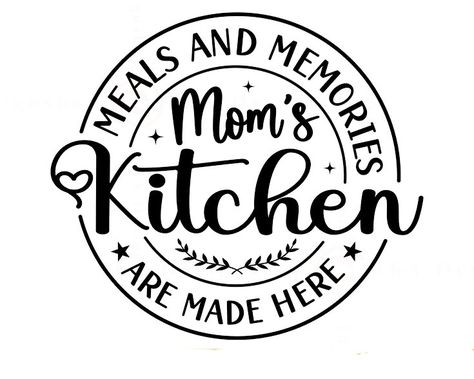 Svg Kitchen Sayings, Kitchen Apron Sayings, Moms Kitchen Sign, Grandma Kitchen Quotes, Kitchen Cricut Signs, Mom Kitchen Quotes, Quotes About Cooking For Family, Kitchen Svg Free Files For Cricut, Moms Kitchen Logo