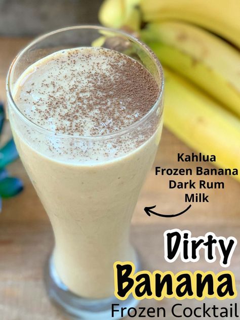 Banana Rum Drinks, Dirty Banana Drink Recipe, Dark Rum Drinks, Dark Rum Cocktails, Kahlua Drinks, Banana Cocktails, Banana Popsicles, Frozen Drink Recipes, Banana Frozen