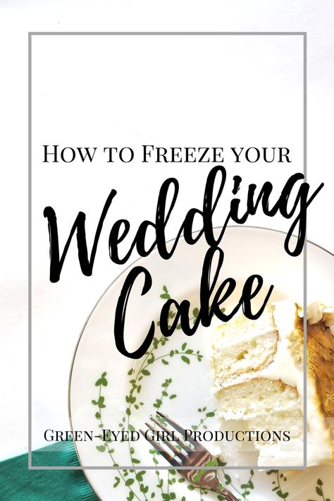 How to Freeze the Top Tier of your Wedding Cake - Green-Eyed Girl Productions Top Tier Wedding Cake, Our First Anniversary, Frozen Wedding, Green Wedding Cake, Wedding Cake Tops, Girl With Green Eyes, 5th Wedding Anniversary, First Wedding Anniversary, Lifestyle Blogs