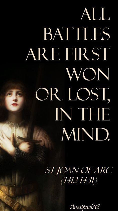 all battles are first won - st joan of arc - 30 mary 2018 Joan Of Arc Quotes, Santa Joana D'arc, St Joan Of Arc, Saint Joan Of Arc, Brain Facts, Saint Quotes Catholic, St Joan, Wise Sayings, Catholic Saint