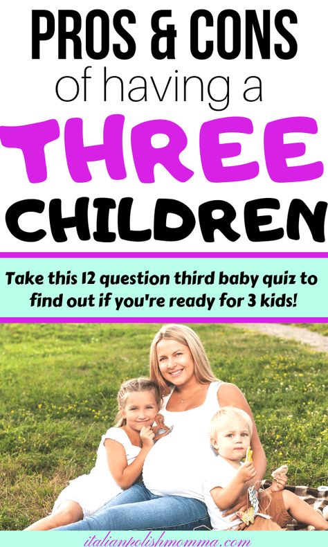 Pros & cons of having three children! Wondering if you should have a third baby? Take this third baby quiz to see if you're ready and learn the pros and cons of having three children! #thirdbaby #parenting #3kids #baby #babies #pregnancy #pregnancytips #parentingtips #motherhood #momtips #baby3 Baby Quiz, Lamaze Classes, Baby Kicking, Pumping Moms, Baby Sleep Problems, Third Baby, After Baby, Pregnant Mom, First Time Moms