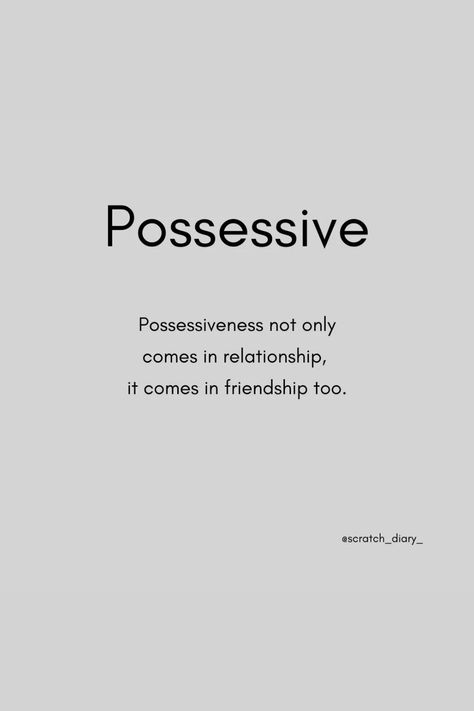 Possessive Not Only Comes In Relationship #relationship #relationshipgoals #relationshipquotes #relationshipadvice #relationshiptips Being Possessive Quotes, Quotes About Possessiveness, Possessive Husband Quotes, Possessive Quotes Friendship, Possessive Friends Quotes, Possessive Love Quotes, Rahadin Dnd, Possessive Quotes For Him, Possesive Quotes Relationships