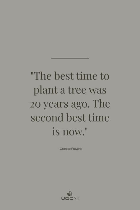 This profound quote urges us to recognize the significance of taking action in the present moment. While planting a tree 20 years ago would have been ideal, the quote reminds us that the second best time to do so is now. Embracing the power of the present, we are encouraged to take steps towards our goals, regardless of past missed opportunities. By seizing the moment and taking action today, we sow the seeds for a promising and fruitful future. This simple yet powerful message inspires us to... Best Time To Plant A Tree Quote, Plant A Tree Quote, Missed Opportunities, Tree Quotes, Plants Quotes, Profound Quotes, New Year Message, Chinese Proverbs, Power Of Now