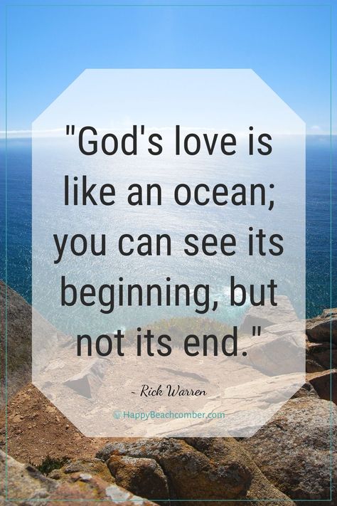 Quote - God's love is like an ocean... - Rick Warren Quotes About The Ocean, Quotes About The Beach, Rick Warren Quotes, Pastor Rick Warren, Restless Soul, Rick Warren, Bad Thoughts, Ocean Quotes, Speak Life