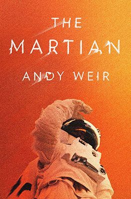 The Martian by Andy Weir The Martian Andy Weir, Andy Weir, Sci Fi Novels, Best Book Covers, Science Fiction Novels, Sci Fi Books, Fiction Novels, The Martian, I Love Books