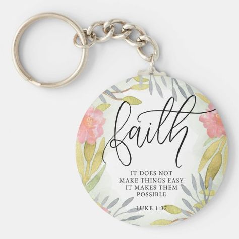 Faith Inspirational Keychain | Zazzle.com Keychain Quotes Inspirational, Cricut Christian Gifts, Keychain Quotes, Christian Gift Shop, Inspirational Keychains, Keychain Designs, Bookmarks Diy, Art Branding, Christian Images