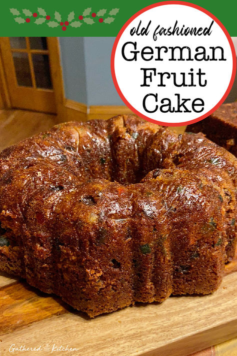 Old Fashioned German Fruit Cake Dark Fruitcake Recipes, German Cakes Authentic, Best Fruitcake Recipe Christmas Cakes, Fruit Christmas Cake, Modern Fruit Cake, Orange Candy Cake, Nutty Fruitcake Recipe, Easy Fruit Cake Recipe 3 Ingredients, How To Make Fruit Cake Recipes