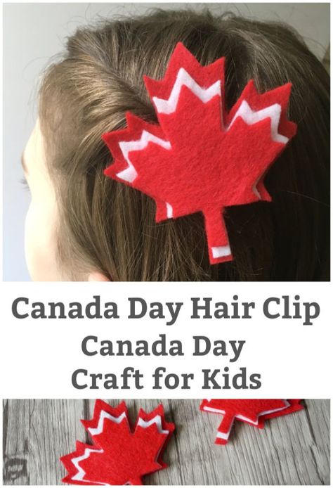 Canada Day Crafts, Flag Crafts, Kid Friendly Crafts, Felt Hair Clips, Simple Sewing, Fall Crafts For Kids, Braids For Kids, Kid Activities, Crafts For Kids To Make