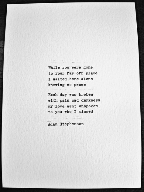 Missing You Poems, Missing Someone You Love, Romantic Poem, Typewriter Poetry, Romantic Poems, Oh Captain My Captain, Captain My Captain, Coping Mechanisms, Love Can