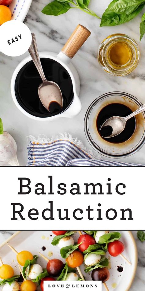 Food With Balsamic Glaze, Balsamic Reduction Easy, Red Wine Balsamic Reduction Sauce, Recipes Using Flavored Balsamic Vinegar, Balsamic Glaze Recipe, Balsamic Reduction Recipe, Homemade Vinegar, Reduced Balsamic Vinegar, Balsamic Glaze Recipes