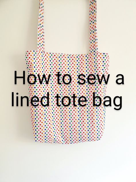 Lined Shopping Bag Pattern, How To Sew Lining In A Bag, Lined Bag Tutorial, How To Stitch Tote Bag, Easy Tote Bags To Sew, How To Sew A Tote Bag, How To Make A Tote Bag, Homemade Tote Bags, Diy Tote Bag Pattern