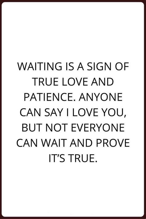 59 Deep Love Quotes To Express How You Really Feel 4 Waiting Quotes, Signs Of True Love, Incredible Quote, Winning Quotes, Never Give Up Quotes, Selfless Love, True Love Is, Deep Quotes About Love, True Love Quotes