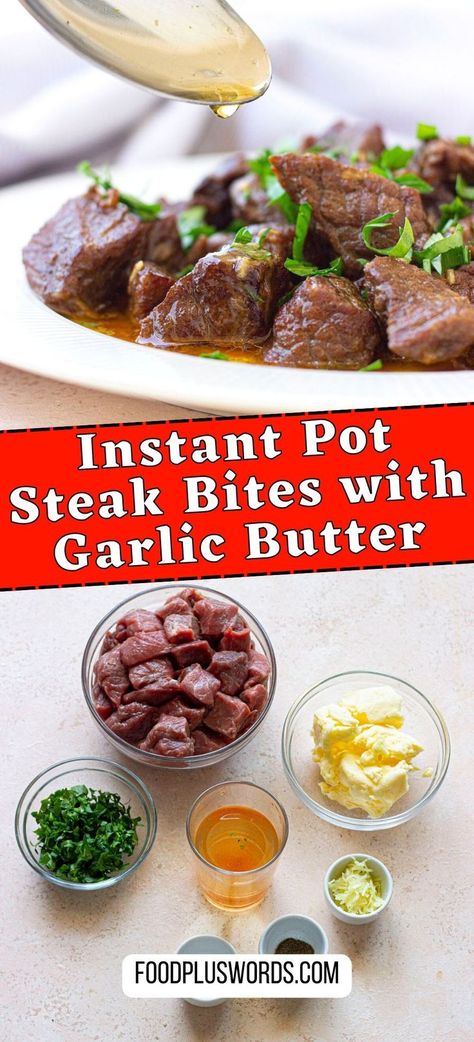 Steak Bites And Gravy, Instant Pot Steak Bites, Steak Bites With Garlic Butter, Instant Pot Steak, Pressure Cooker Steak, Cuts Of Steak, Low Carb Instant Pot Recipes, Garlic Butter Steak Bites, Butter Steak Bites