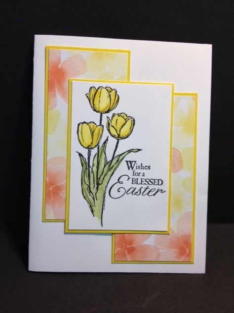 Wanda Pettijohn: My Creative Corner!: Easter Blessings - 3/26/14 Stampin Up Easter Cards, Blessed Easter, Stampin Up Easter, Tulips Card, Easter Cards Handmade, Easter Blessings, Chalkboard Wedding, Spring Cards, Stamping Up Cards