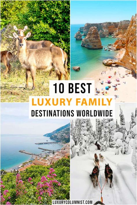 10 Best Luxury Family Destinations Worldwide | Top vacations for families in the world | #familytravel | #TravelTips | #TravelIdeas | #TravelDestinations Family Luxury, Best Family Vacation Destinations, Luxury Travel Destinations, Luxury Family, Best Family Vacations, Luxury Destinations, Family Destinations, Family Vacation Destinations, Road Trip Hacks