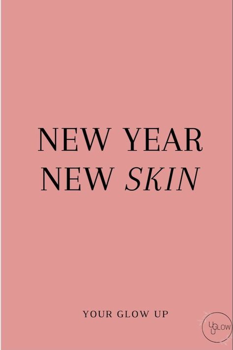 New Year Esthetician Post, Glowing Skin Captions, Esthetician New Year Quotes, New Year New Skin Quotes, Skin Quotes Aesthetic, New Year Esthetics, Christmas Skincare Quotes, Spa Captions, New Year Skincare