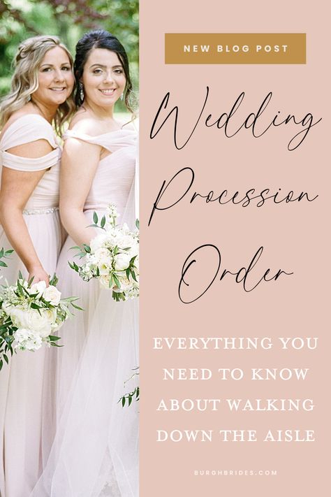 Wedding Procession Order: All You Need To Know | Burgh Brides | wedding planning | wedding tips | wedding inspiration | Order Of Procession For Wedding, Ceremony Procession Order, Bridal Procession Order, Wedding Ceremony Processional Order, Wedding Line Up Order, Order Of Wedding Procession, Wedding Processional Order, Processional Order, Christian Wedding Ceremony