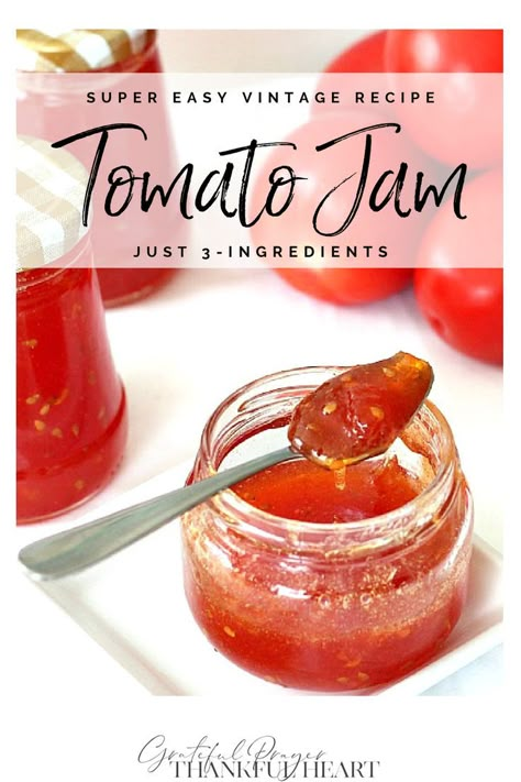 Old Fashioned Tomato Jam, Best Tomato Jam Recipe, Tomato Jelly Recipe Canning, Tomato Jam Uses, Easy Tomato Jam, What Can You Can With Tomatoes, Tomato Vanilla Jam, Freezer Tomato Jam, Tomatoe Jam Recipe Canning