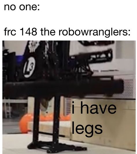 First Robotics Competition Memes, Frc Robotics Memes, Frc Robotics, Vex Robotics Design, Coding Jokes, First Robotics Competition, First Robotics, Robotics Competition, Robotics