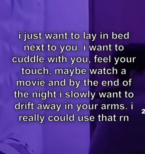 How To Cuddle With Boyfriend, I Want To Cuddle With You, Quotes About Cuddling With Him, Want Cuddles Quotes, I Just Want To Cuddle Quotes, I Just Want To Cuddle With You, Guy Bestie, Cuddle Quotes, Wedding Vowels