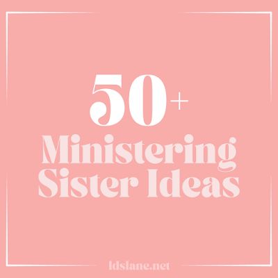 Latter Day Lane: 50 Ministering Sister Ideas January Ministering Ideas, Lds Ministering Ideas, Ministering Sister Ideas, Ministering Lds, Lds Ministering, Lds Handouts, Ministering Ideas, Relief Society Visiting Teaching, Sister Ideas