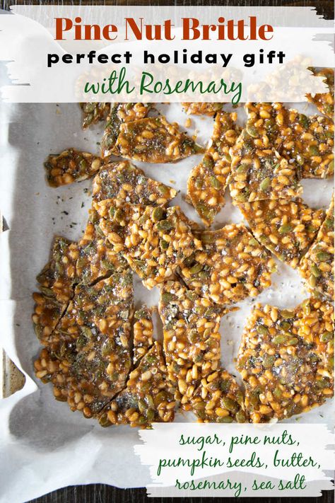 Pine Nut Brittle with Rosemary Rosemary Pecan Brittle, Pine Nut Desserts, Pine Nut Recipe, Pine Nut Brittle, Pine Nuts Recipes, Df Dessert, Savory Cookies, Vegetarian Appetizers Easy, Nut Brittle