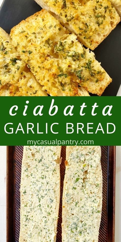 Ciabatta Garlic Bread - flavorful garlic bread is easy to make at home with a few simple ingredients.  Ciabatta bread has a delicious crusty texture that pairs perfectly with soups, pasta, salads, and more. Bread For Pasta, Ciabatta Sandwich Bread Recipe, Garlic Bread Ciabatta, Toasted Ciabatta Bread, What To Make With Ciabatta Bread, Ciabatta Garlic Cheese Bread, Recipes Using Ciabatta Bread, Recipes Using Ciabatta Rolls, Chibatta Bread Recipes