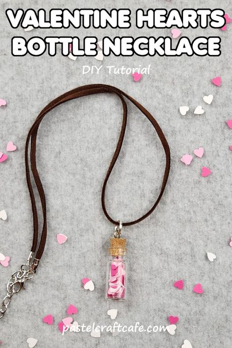 Bottle Necklace Diy, February Hearts, Valentine Necklace, Diy Necklaces Tutorial, Valentine Hearts, Diy Valentine, Bottle Charms, Jewelry Pliers, Necklace Tutorial