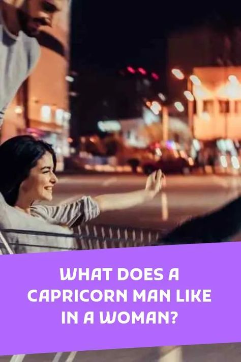 What Does A Capricorn Man Like In A Woman? - Vekke Sind Hard Working Women, Capricorn Facts, Values Education, Capricorn Man, Earth Signs, Be With Someone, Man Go, Life Partners, Need Someone