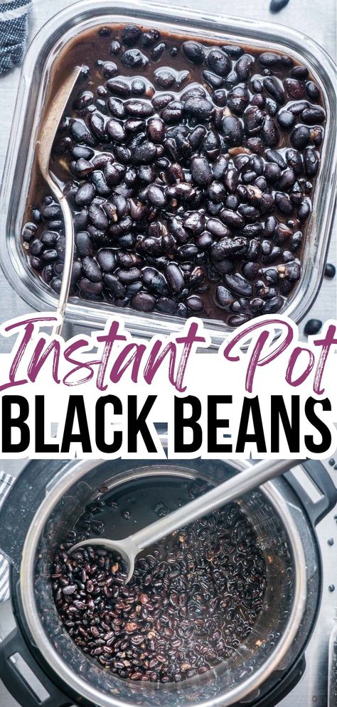 Juicy black beans in glass dish with serving spoon. Cooked black beans in Instant Pot with serving spoon. Title text: Instant Pot Black Beans How Long To Cook Beans In Instant Pot, How To Cook Black Beans In Instant Pot, Black Beans In The Instant Pot, Soaked Beans Instant Pot, Instant Pot Dried Beans Recipe, Pinto Beans In Pressure Cooker, Instant Pot Black Beans Soaked, Dry Black Beans Instant Pot, Cooking Dried Beans In Instant Pot