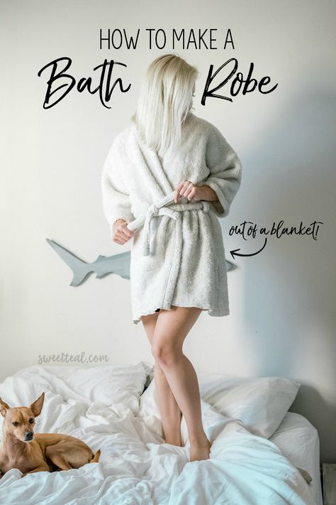 DIY Bathrobe (out of a blanket!) - Sweet Teal Bathrobe Pattern, Dressing Gown Pattern, Serger Sewing, Towel Dress, Comfy Blankets, Fabric Ideas, Blanket Diy, Crochet Beanie Pattern, Dorm Life