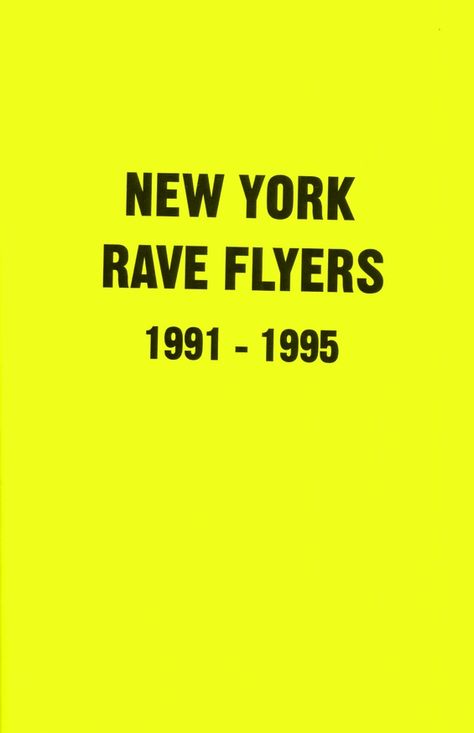 Y2k Flyer, 90s Rave Aesthetic, 90s Graphic Design, Rave Art, Rave Flyer, Rave Aesthetic, 90s Rave, New York Logo, Book And Magazine Design