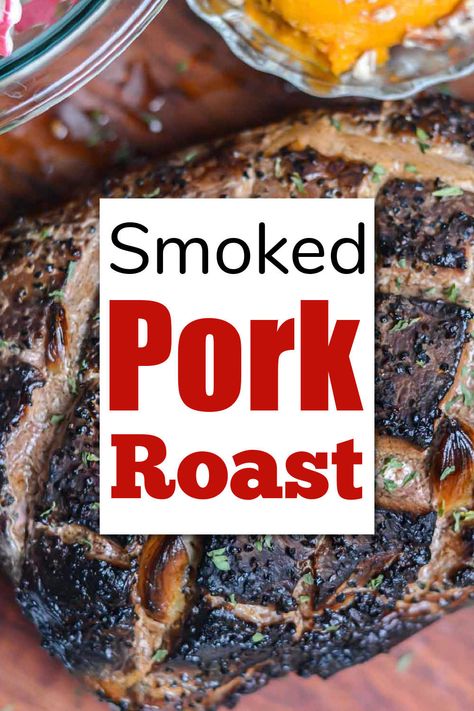 Smoked Pork Roast Pork Rib Roast Boneless, Smoked Pork Loin Roast, Grilled Pork Roast, Sirloin Roast Recipes, Smoked Pork Roast, Pork Sirloin Tip Roast, Pork Rib Roast, Pork Sirloin Roast, Pork Roast Recipe