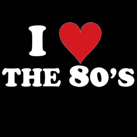 Not so much the late 80s, but the EARLY 80s holds such awesome memories for me. I could OD on nostalgia from this time period. The music from 80-84 is my favorite music of any time. <3 Quote Shirts, Horror Vintage, Back In My Day, T Shirts Funny, Bad Idea, 80s Music, Never Grow Up, Tv Movies, The 80's