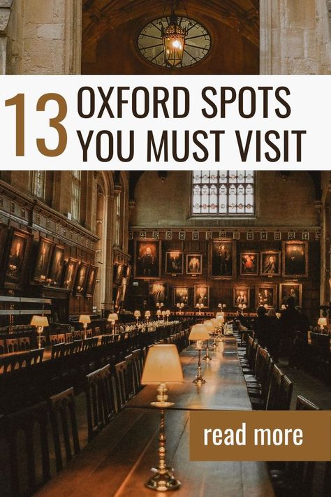 Must-visit Oxford attractions, top things to do in Oxford Visit Oxford Uk, Oxford Bucket List, Oxford Uk Aesthetic, Things To Do In Oxford England, Oxford Aesthetic, Uk Roadtrip, Things To Do In Oxford, Oxford London, Road Trip Uk