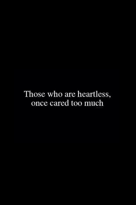 Heartless Quotes Aesthetic, I Became Heartless Quotes, Heartless Quotes Wallpaper, Be Heartless Quotes, Heartless People, Become Heartless Quotes, Heartless Captions, Being Heartless Quotes, Quotes About Being Heartless