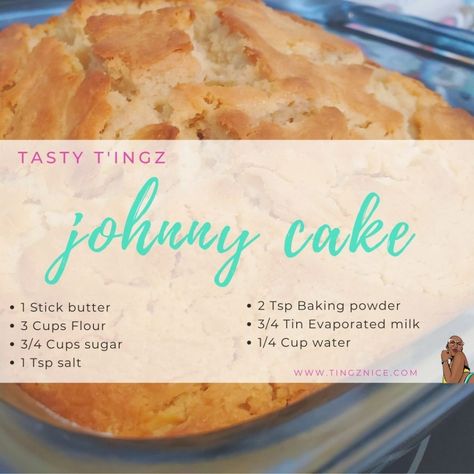 Bahamian Johnny Cake, Bahamian Johnny Cake Recipe, Johnny Cakes Recipe, Johnny Cake, Stick Of Butter, No Bake Cake, Banana Bread, Cake Recipes, Bread