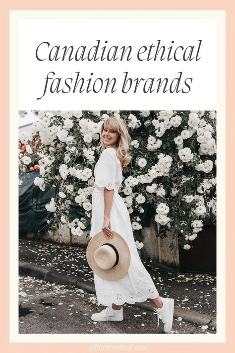 Canadian Ethical Fashion Brands - A little Rose Dust Canada Clothes, Canadian Fashion, Fast Fashion Brands, Exchange Rate, Ethical Fashion Brands, Slow Fashion Movement, Slow Fashion Brands, Ethical Brands, Elevated Basics