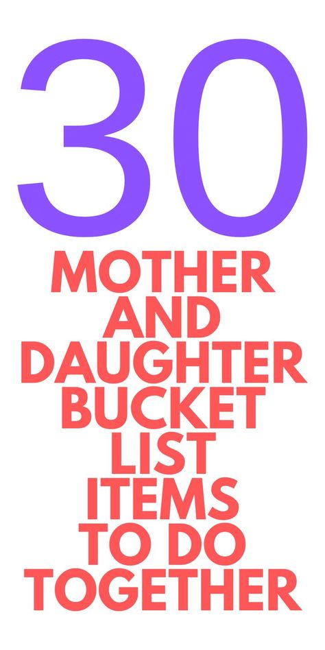 Mother and Daughter BUCKET LIST Here is a fun bucket list for you to do with your kids. Mother Daughter Bucket List Ideas, Things To Do With Your Daughter, Things To Do With Your Mom, Mother Daughter Bucket List, Things To Do With Mom, Mom Daughter Dates, Mommy Daughter Activities, Mother Daughter Activities, Mother Daughter Dates