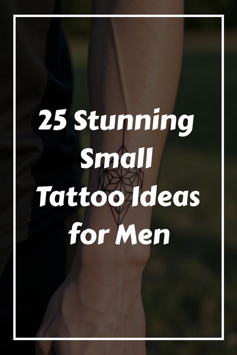 25 Stunning Small Tattoo Ideas for Men Fine Line Men Tattoo Ideas, Fine Line Tattoos Men, Fine Line Tattoos For Men, Fine Line Tattoo For Men, Fine Line Tattoo Men, Simple Geometric Tattoo, Small Tattoo Ideas For Men, Small Geometric Tattoo, Geometric Line Tattoo