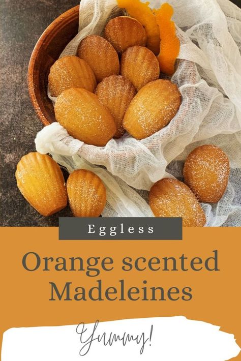 Eggless Orange Madeleines Eggless Chocolate Chip Muffins, Orange Madeleines, Madeleine Recipe, French Cake, French Tea, Eggless Cake Recipe, Eggless Desserts, Eggless Recipes, Eggless Baking