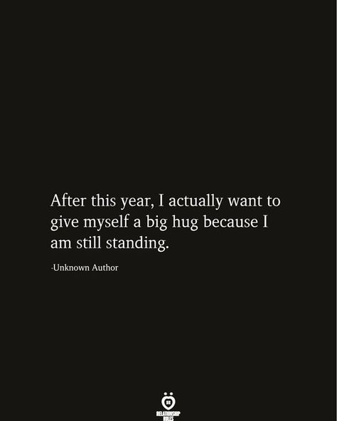 Big Hug, Year Quotes, Still Standing, Thoughts Quotes, True Quotes, Quotes Deep, Words Quotes, Wise Words, Favorite Quotes