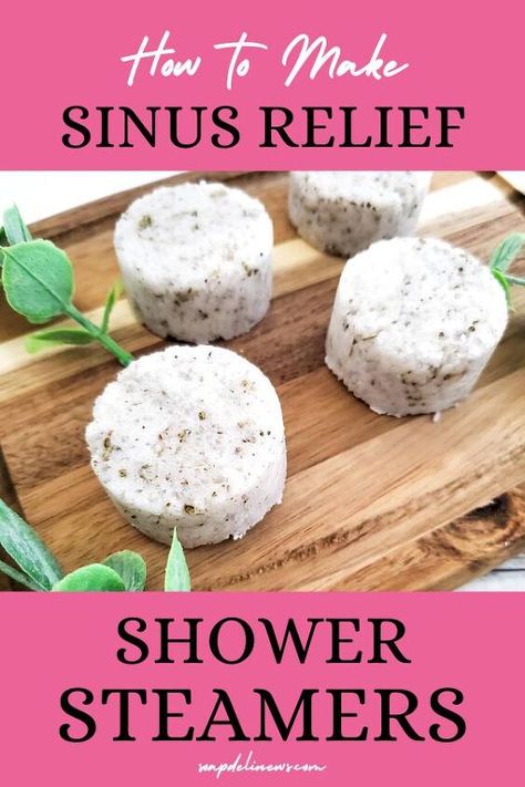 How To Make Sinus Relief Shower Steamers With Essential Oils | Upstyle Remedies For Sinus Congestion, Shower Steamers Diy, Home Remedies For Sinus, Sinus Congestion Relief, How To Clear Sinuses, Oils For Sinus, Congestion Relief, Sinus Relief, Aromatherapy Benefits