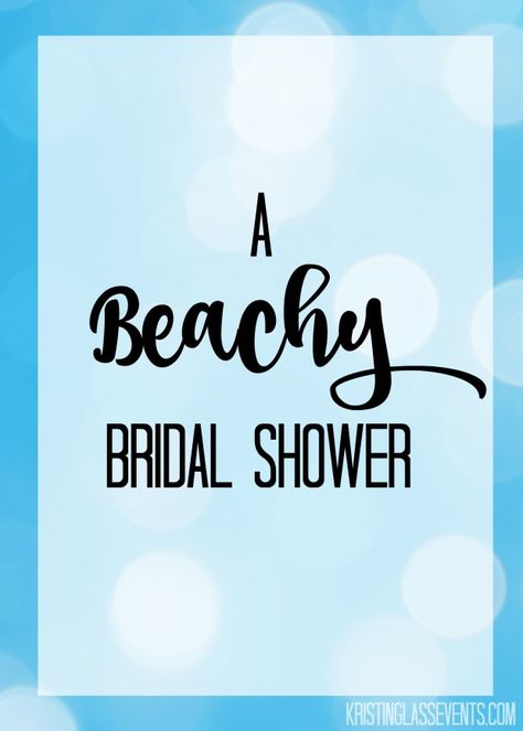 Beach Bridal Shower Ideas Decorations, Beach Bridal Shower Food, Bridal Shower Ocean Theme, Beach Theme Bridal Shower Ideas Decor, Beach Theme Wedding Shower Ideas, Beach Wedding Shower Ideas, All I Sea Is Love Bridal Shower Theme, Beach Bridal Shower Theme, Beach Theme Bridal Shower Ideas