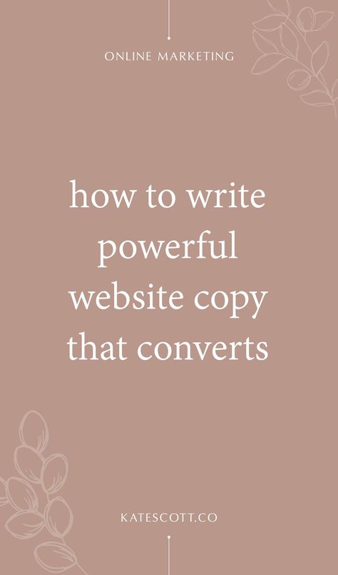 How to Write Powerful Website Copy That Converts — Kate Scott | Squarespace Templates Copywriting Inspiration, Website Copywriting, Web Design Packages, Copywriting Tips, Website Copy, Blog Post Titles, Squarespace Website Design, Woman Business Owner, Website Content