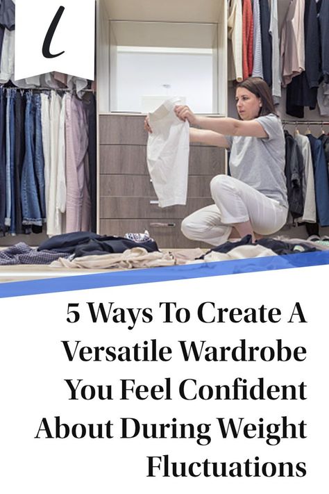 It's completely normal to experience weight fluctuations throughout your life. Changes in weight can be due to your hormones andchanges in your environment, as well as other factors like diet and exercise. #closet #clothing #fashion #weightloss #weightgain Exercise Closet, Weight Fluctuation, Closet Clothing, Diet And Exercise, Build A Wardrobe, 5 Ways, Feel Confident, Weight Gain, How To Build