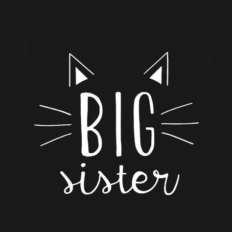 Big Sister Reveal, Big Sister T Shirt, Photography Shirts, Sisters Quotes, Cricut Svgs, Korea Wallpaper, Best Sister Ever, Sibling Shirts, Sister Shirt