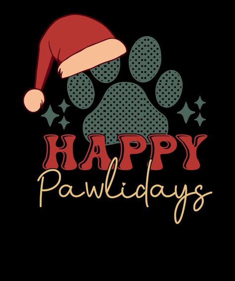 Happy Pawlidays SVG Retro Christmas Dog lover T shirt Design Dog Christmas Svg, Dog Christmas Quotes, Dog Christmas Cards, Pet Poems, Happy Pawlidays, Vector Nature, Painted Bottles, Dog Christmas Card, Valentine Wishes