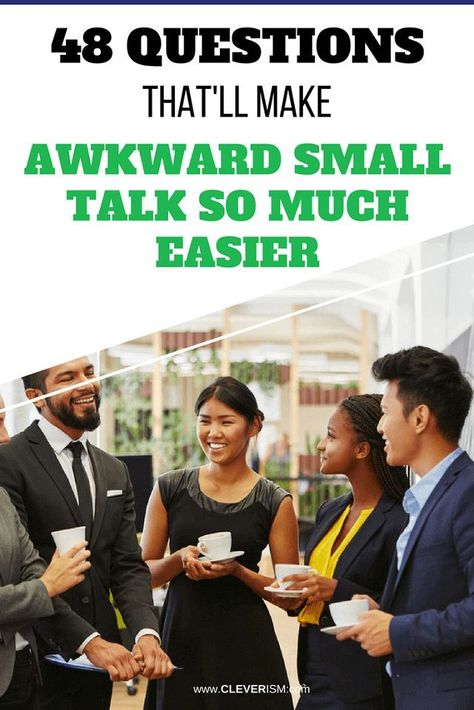 48 Questions That'll Make Awkward Small Talk So Much Easier. If you are in a meeting, networking event or just arrived at a job interview, you'll certainly get involved into small talk. So, here are the 48 most intriguing questions you can ask. #cleverism Small Minds, Neuer Job, Career Quotes, Small Talk, Networking Event, Trendy Quotes, Intp, Intj, Conversation Starters